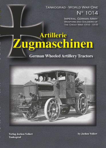 Artillerie Zugmaschinen 1914-1918 - Tankograd world war one n°1014