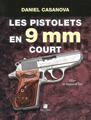 LES PISTOLETS 9 MM COURT HIER ET AUJOURD'HUI