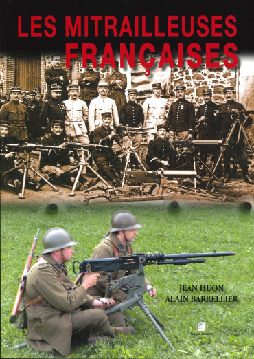 LES MITRAILLEUSES FRANCAISES