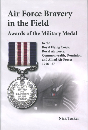 Air Force Bravery in the Field : Awards of the Military Medal