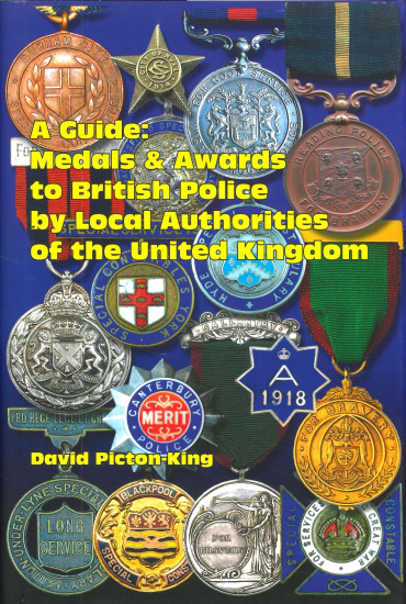 A Guide : Medals & Awards to British Police by Local Authorities of the United Kingdom