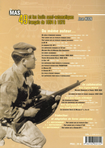LE MAS 49 ET LES FUSILS SEMI-AUTOMATIQUES FRANCAIS DE 1894 A 1979