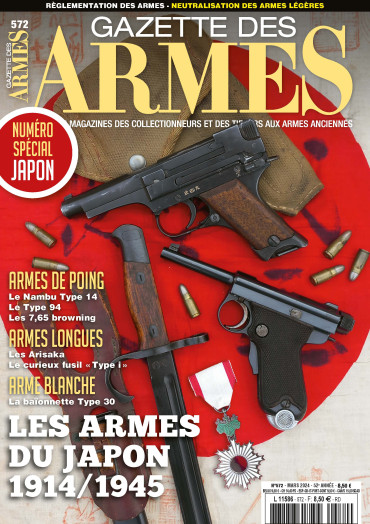 GAZETTE DES ARMES N°572 - MARS 2024