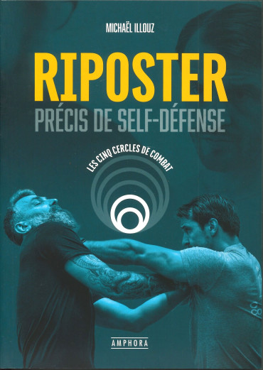 Riposter : Précis de self-défense