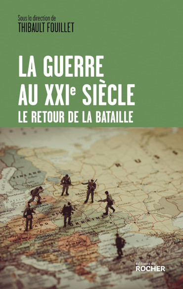 La guerre au XXIe siècle : Le retour de la bataille