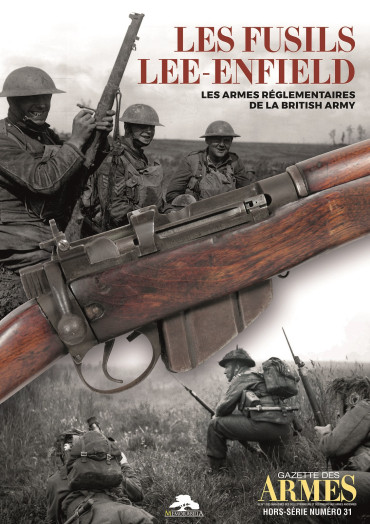 HS GDA N°31 Les fusils Lee-Enfield - Les armes réglementaires de la british army