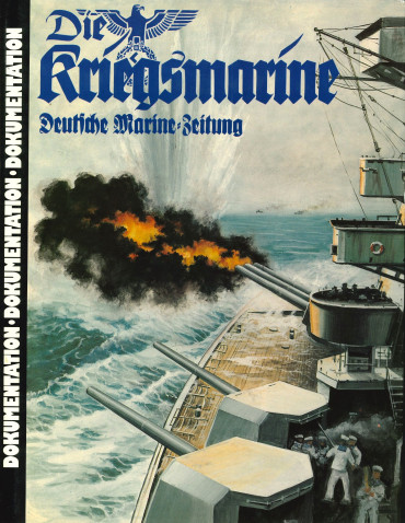 Die Kriegsmarine Deutsche Marine Zeitung Band I 1939/40