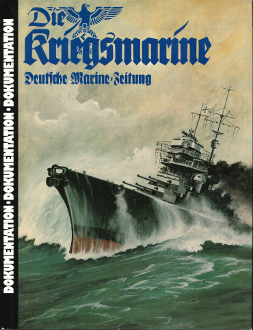 Die Kriegsmarine Deutsche Marine Zeitung Band II 1941