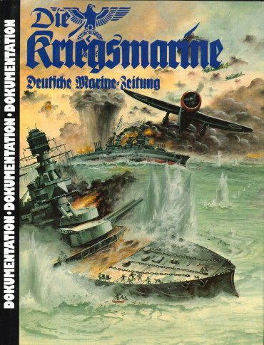 Die Kriegsmarine Deutsche Marine Zeitung Band III 1942