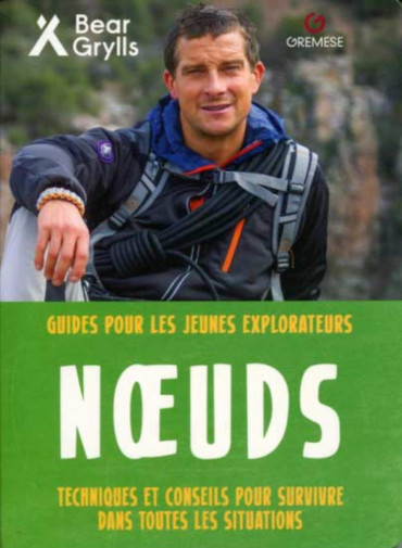 NOEUDS : GUIDE POUR LES JEUNES EXPLORATEURS