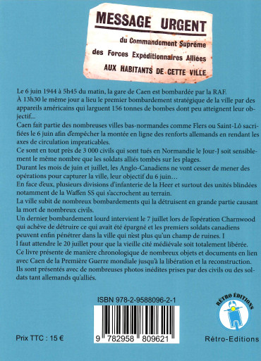Reliques du champ de bataille - Caen 1939-1945: les objets racontent