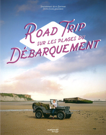 Road Trip sur les plages du débarquement