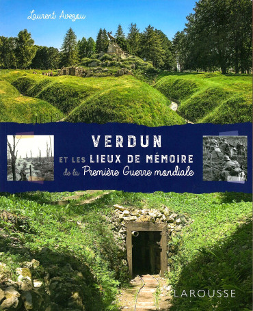 Verdun et les lieux de mémoire de la Première Guerre Mondiale