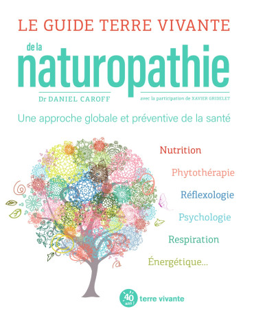 LE GUIDE TERRE VIVANTE DE LA NATUROPATHIE