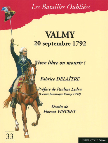 VALMY 20 SEPTEMBRE 1792 - Vivre libre ou mourir !