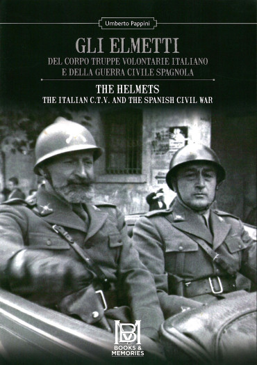 Gli Elmetti Del Corpo Truppe Volontarie Italiano e Della Guerra Civile Spagnola