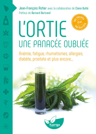 L'ORTIE - UNE PANACÉE OUBLIÉE