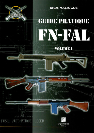 Guide pratique du FN-FAL volume 1
