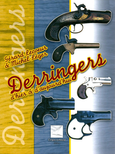 Derringers d'hier et d'aujourd'hui