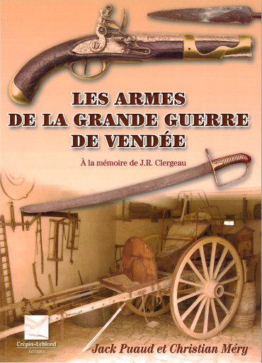 Les armes de la Grande Guerre de Vendée