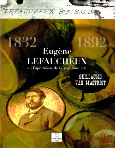 Eugène Lefaucheux ou l'apothéose de la saga familiale