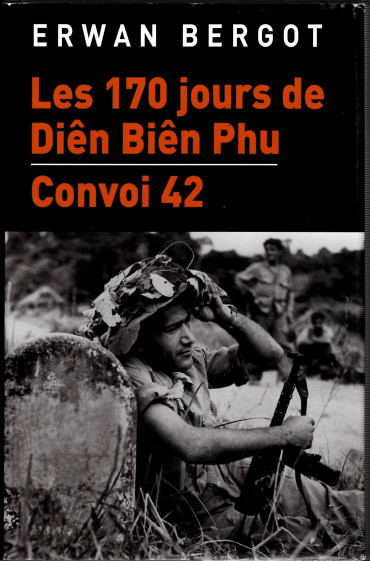 LES 170 JOURS DE DIÊN BIÊN PHU - CONVOI 42