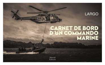 CARNET DE BORD D'UN COMMANDO MARINE