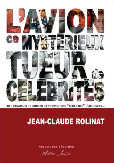 L'AVION, CE MYSTÉRIEUX TUEUR DE CÉLÉBRITÉS