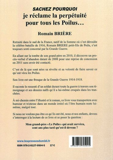 Sachez pourquoi je réclame la perpétuité pour tous les Poilus...