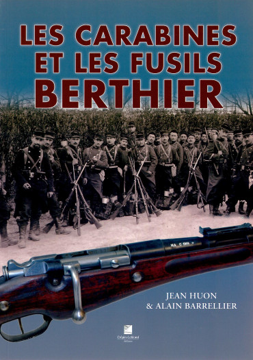 Les carabines et les fusils Berthier