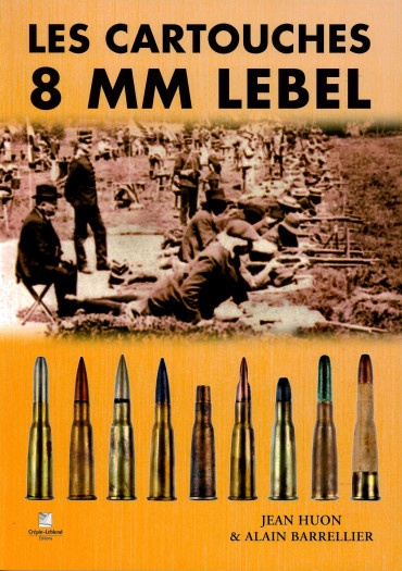 LES CARTOUCHES 8 MM LEBEL