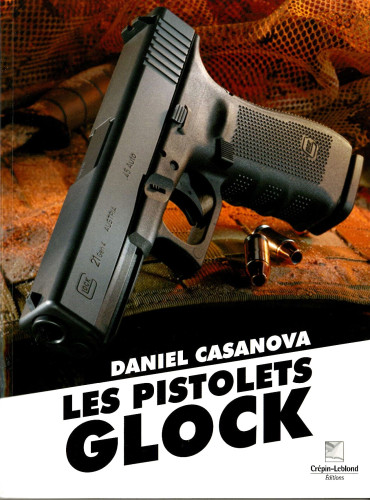 LES PISTOLETS GLOCK