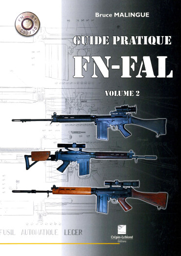 GUIDE PRATIQUE DU FN-FAL VOLUME 2