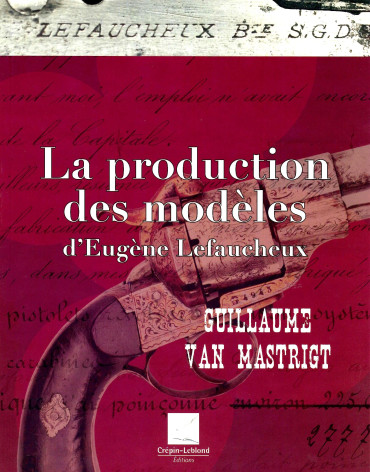LA PRODUCTION DES MODÈLES D'EUGÈNE LEFAUCHEUX
