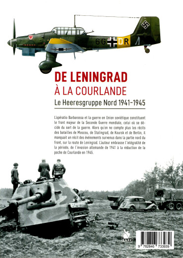 De Léningrad à la Courlande : Le Heeresgruppe Nord 1941-1945