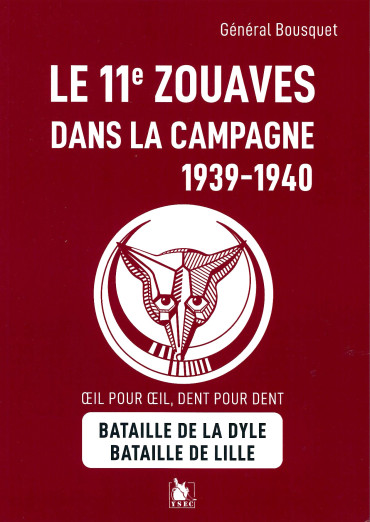 Le 11e Zouaves dans la campagne 1939-1940 – Général Bousquet