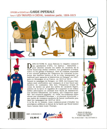 La Garde Impériale Tome 4 : Les troupes à cheval 1804-1815