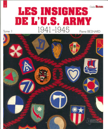 Les insignes de l'US Army 1941-1945 Tome 1