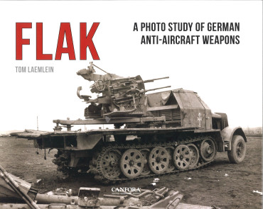 FLAK a photo study of German anti-aircraft weapons