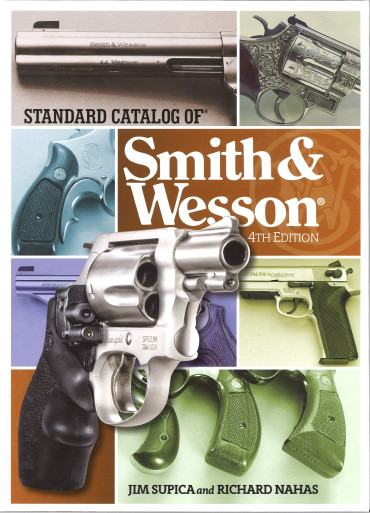 Standard catalog of Smith & Wesson 4th edition
