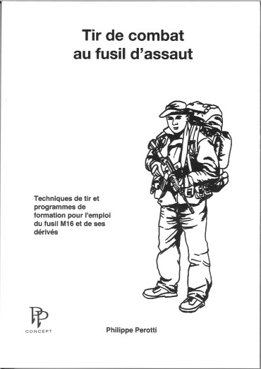 TIR DE COMBAT AU FUSIL D'ASSAUT par Philippe Pérotti