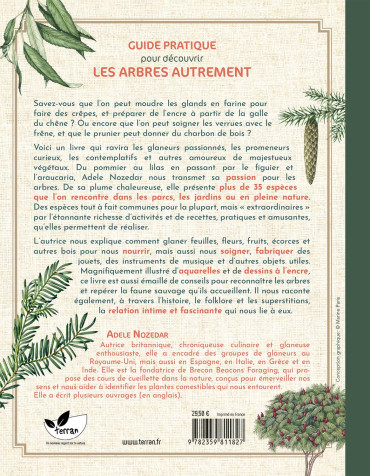 L'étonnante variété de choses pratiques, gourmandes et amusantes à faire avec les arbres