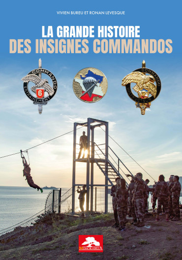 LA GRANDE HISTOIRE DES INSIGNES COMMANDOS