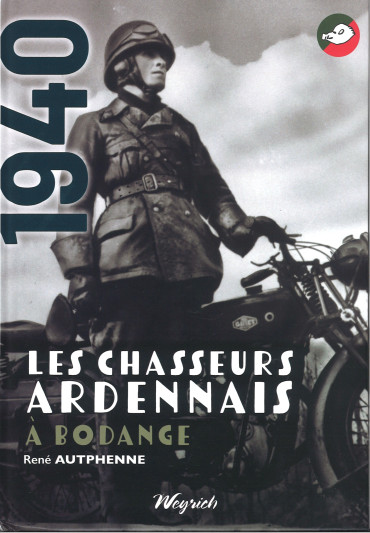 Les Chasseurs Ardennais à Bodange Mai 1940