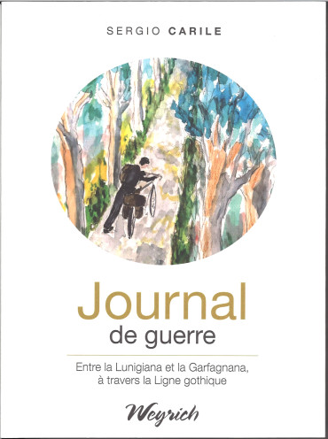 Journal de guerre : Entre la Lunigiana et la Garfagnana, à travers la Ligne gothique