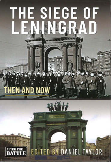 THE SIEGE OF LENINGRAD THEN AND NOW - AFTER THE BATTLE