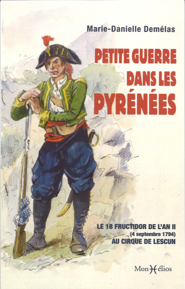 Petite guerre dans les Pyrénées : Le 18 fructidor de l'an II (4 septembre 1794) au cirque de Lescun