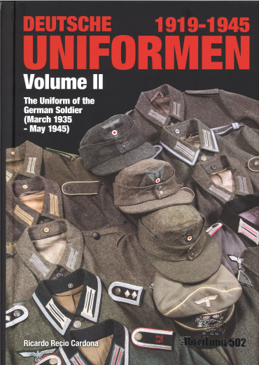 DEUTSCHE UNIFORMEN 1919-1945 VOLUME II