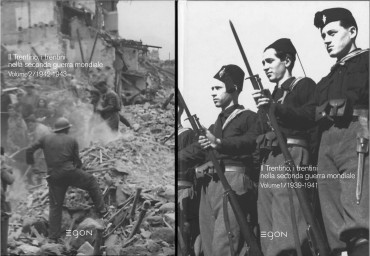 Il Trentino, i trentini nella seconda guerra mondiale 1939-1945 3 volumes