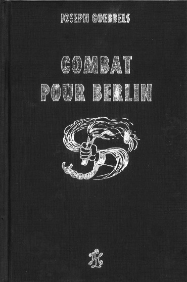Combat pour Berlin par Joseph Goebbels